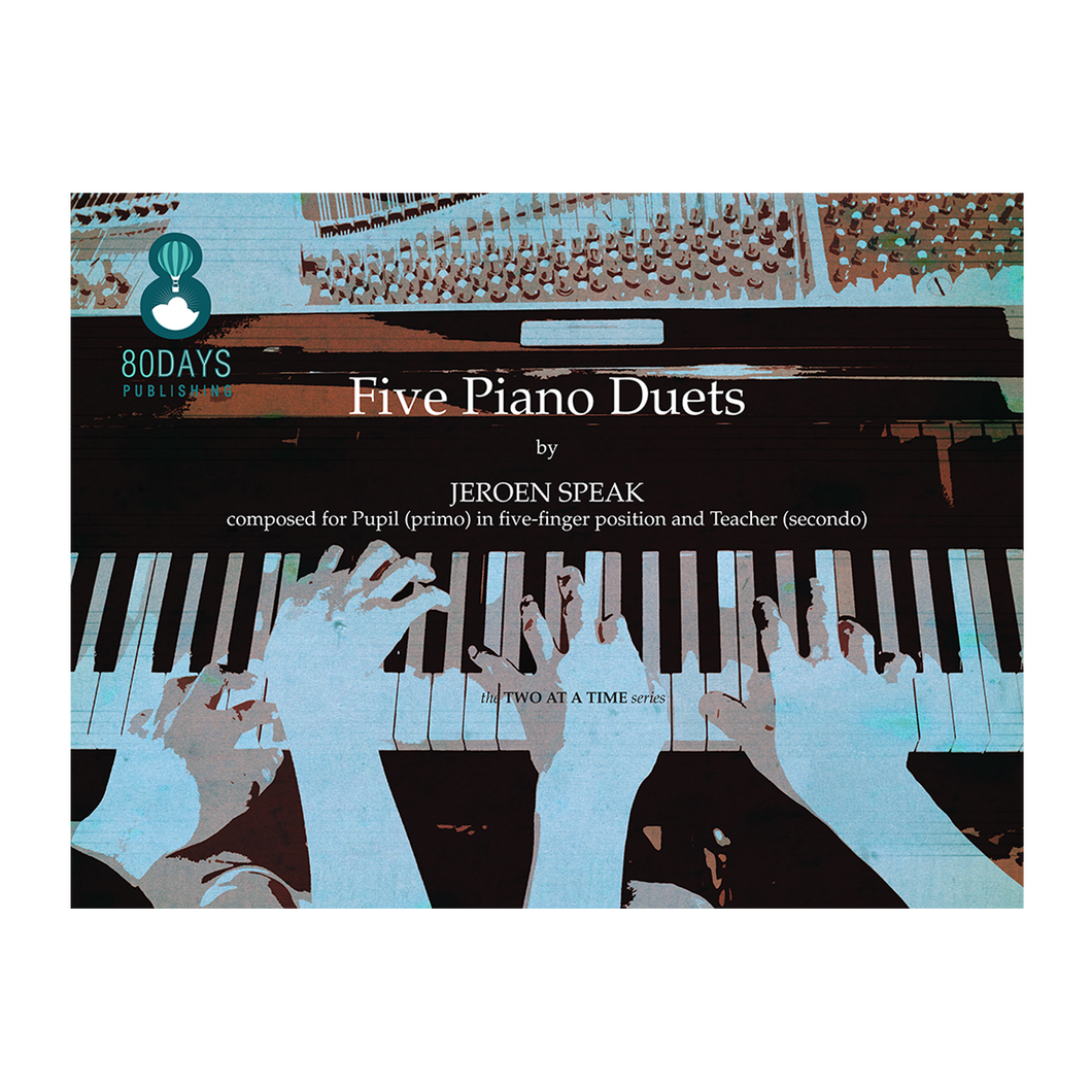 Jeroen Speak - Five piano duets