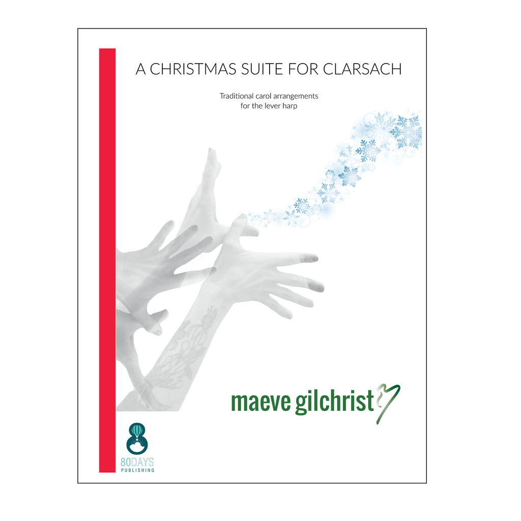Maeve Gilchrist - A Christmas Suite for Clarsach