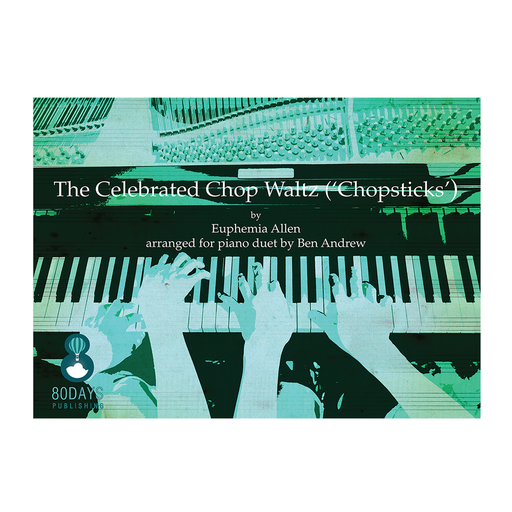 Euphemia Allen arr. Ben Andrew - Chopsticks for Piano Duet