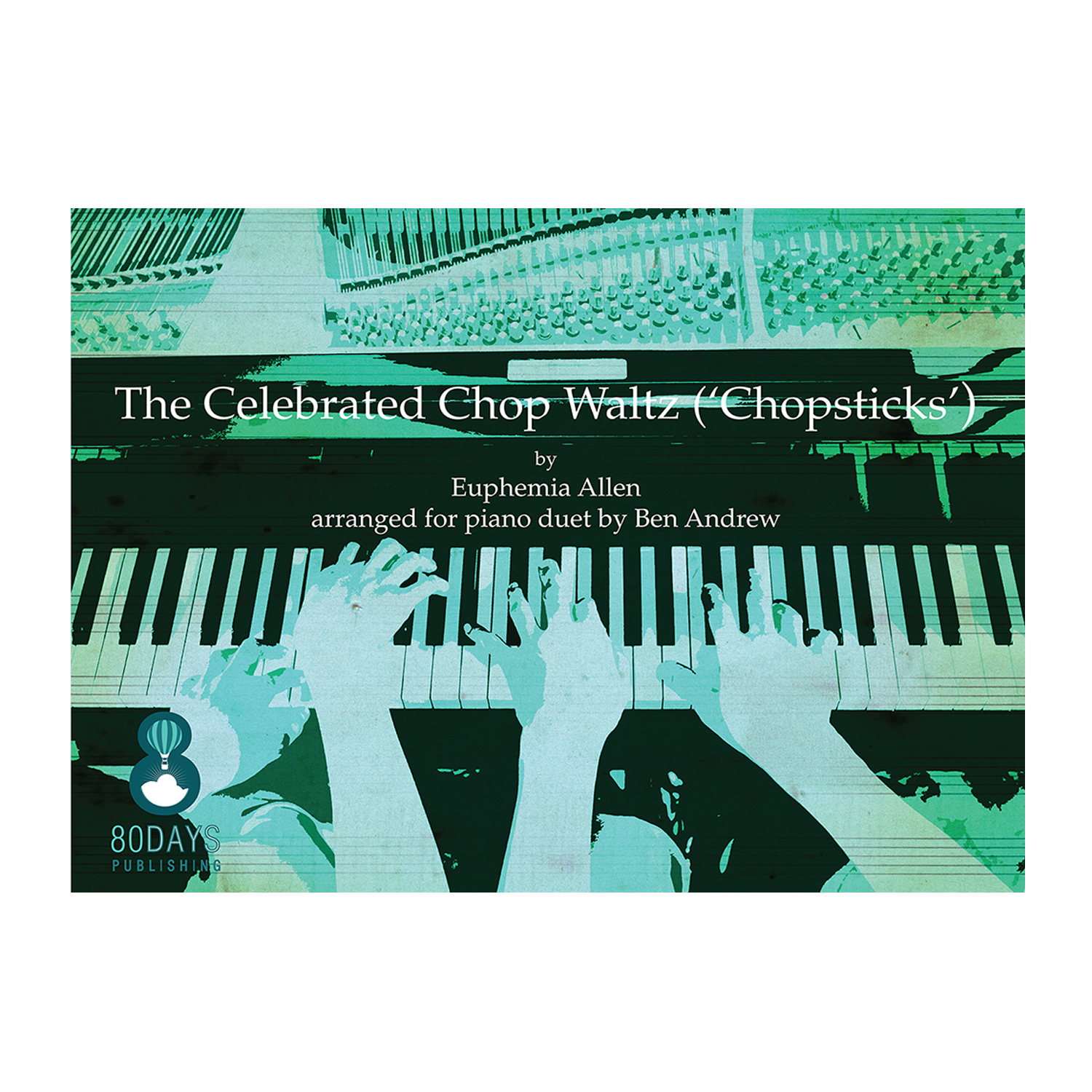 Euphemia Allen arr. Ben Andrew - Chopsticks for Piano Duet