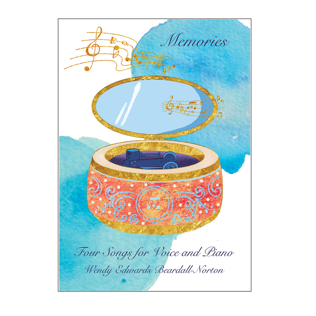 Wendy Edwards Beardall-Norton - Memories: four songs for voice and piano