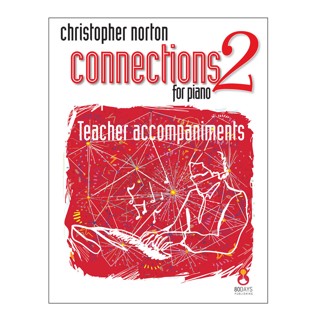 Christopher Norton Connections for Piano 2: Teacher Accompaniments