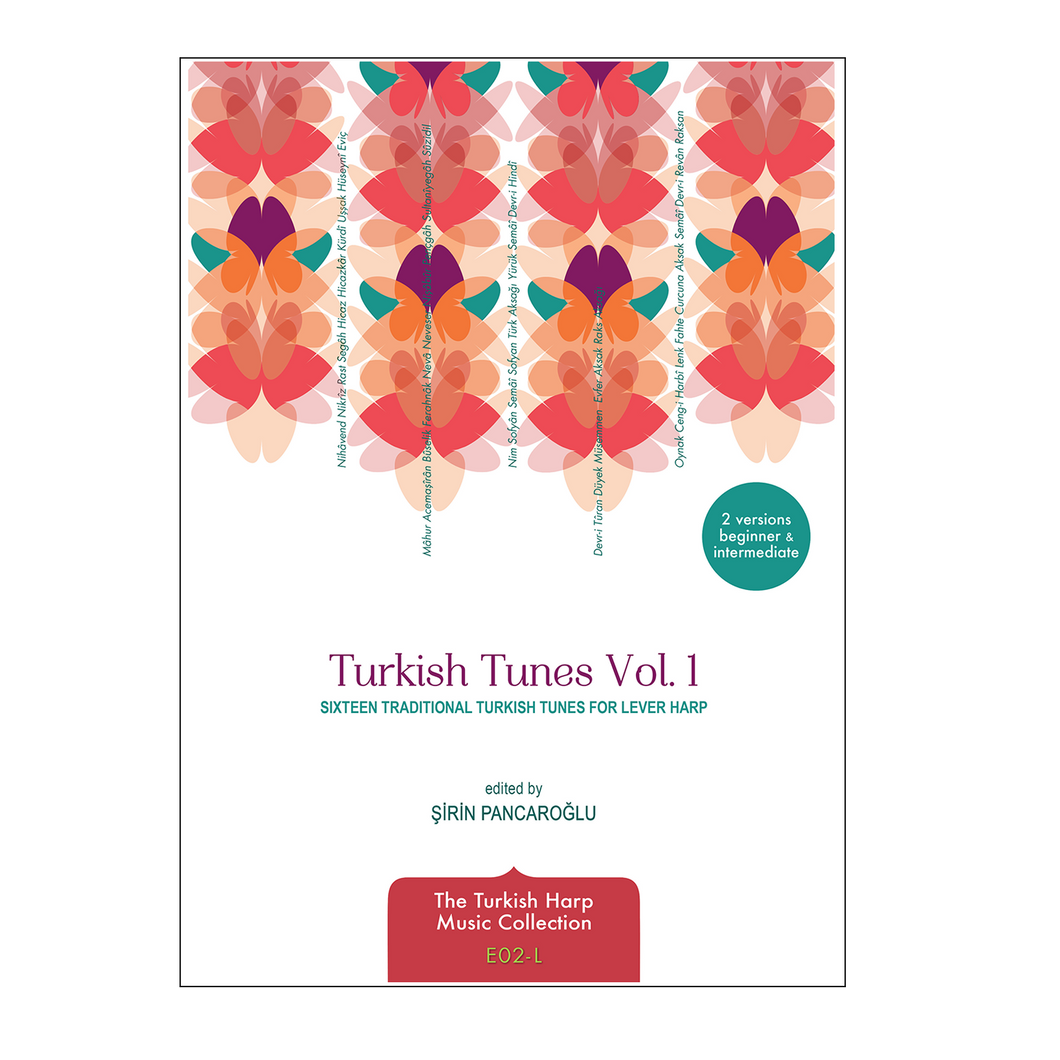 Traditional Turkish Tunes Vol 1 arr for lever harp - Şirin Pancaroğlu