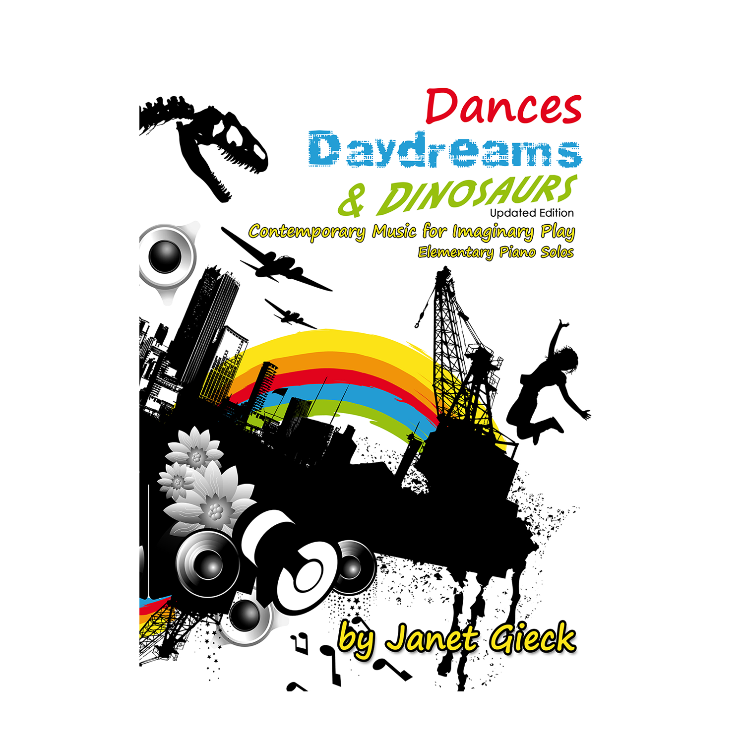 Janet Gieck - Dances, Daydreams & Dinosaurs
