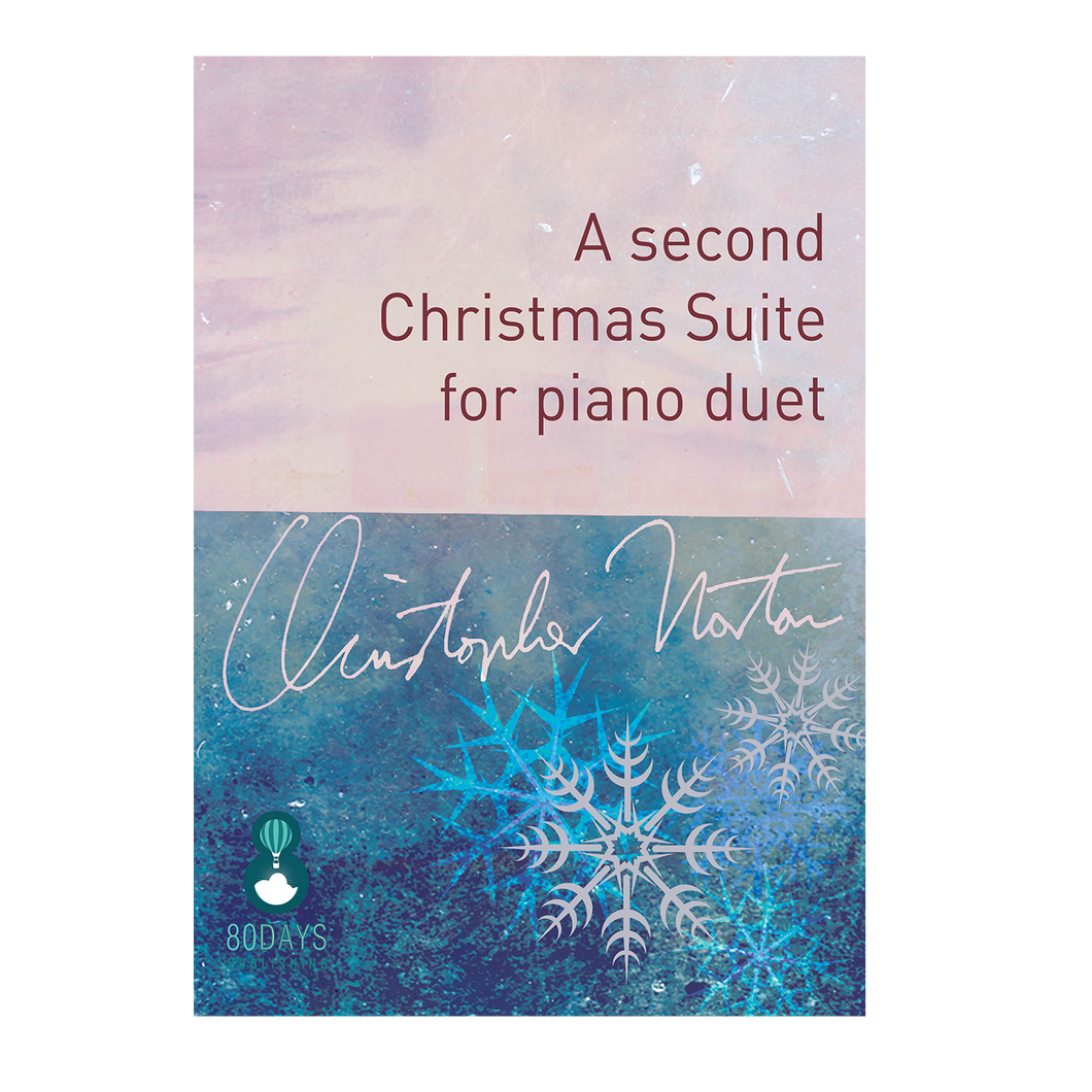 A Second Christmas Suite for Piano Duet