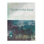 Christopher Norton - The Art of the Guitar for solo guitar