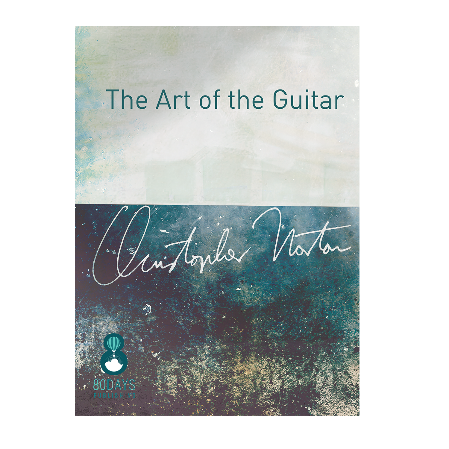 Christopher Norton - The Art of the Guitar for solo guitar
