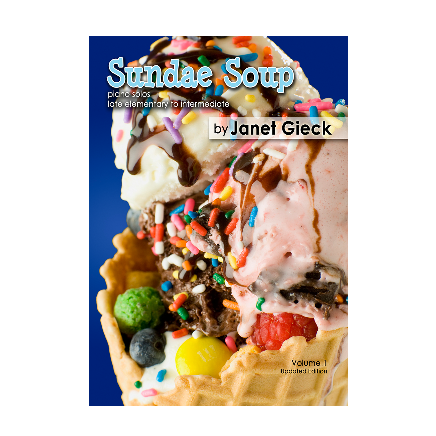 Janet Gieck - Sundae Soup Vol 1