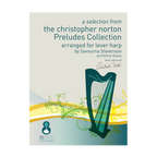Christopher Norton - a selection from the Preludes Collection arr. lever harp