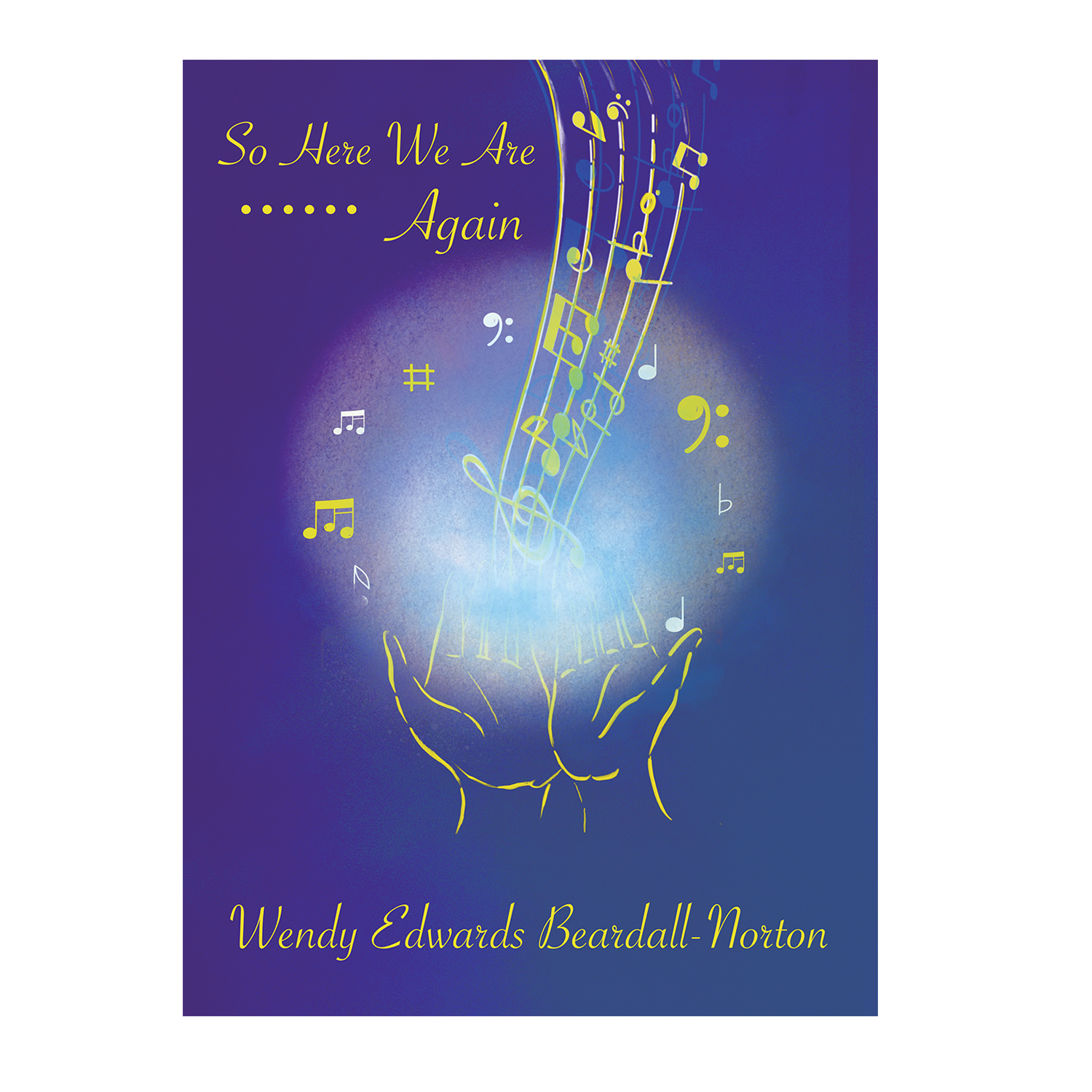 Wendy Edwards Beardall-Norton - So Here We Are Again