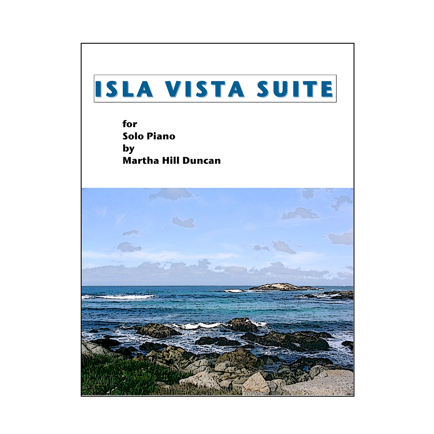 Martha Hill Duncan - Isla Vista Suite