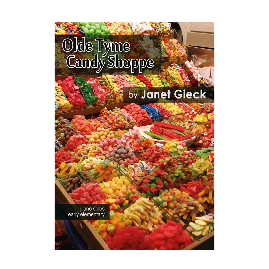 Janet Gieck - Olde Tyme Candy Shoppe