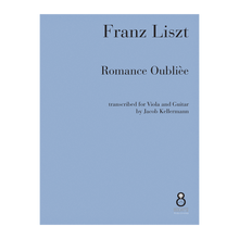 Load image into Gallery viewer, Franz Liszt - Romance Oublièe transcribed for Viola and Guitar
