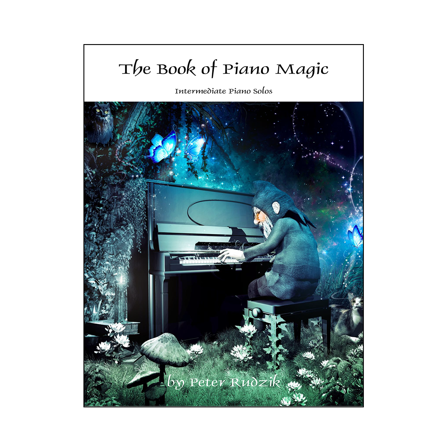 Peter Rudzik - The Book of Piano Magic