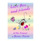 Beverly Porter - Lady Bug and Friends