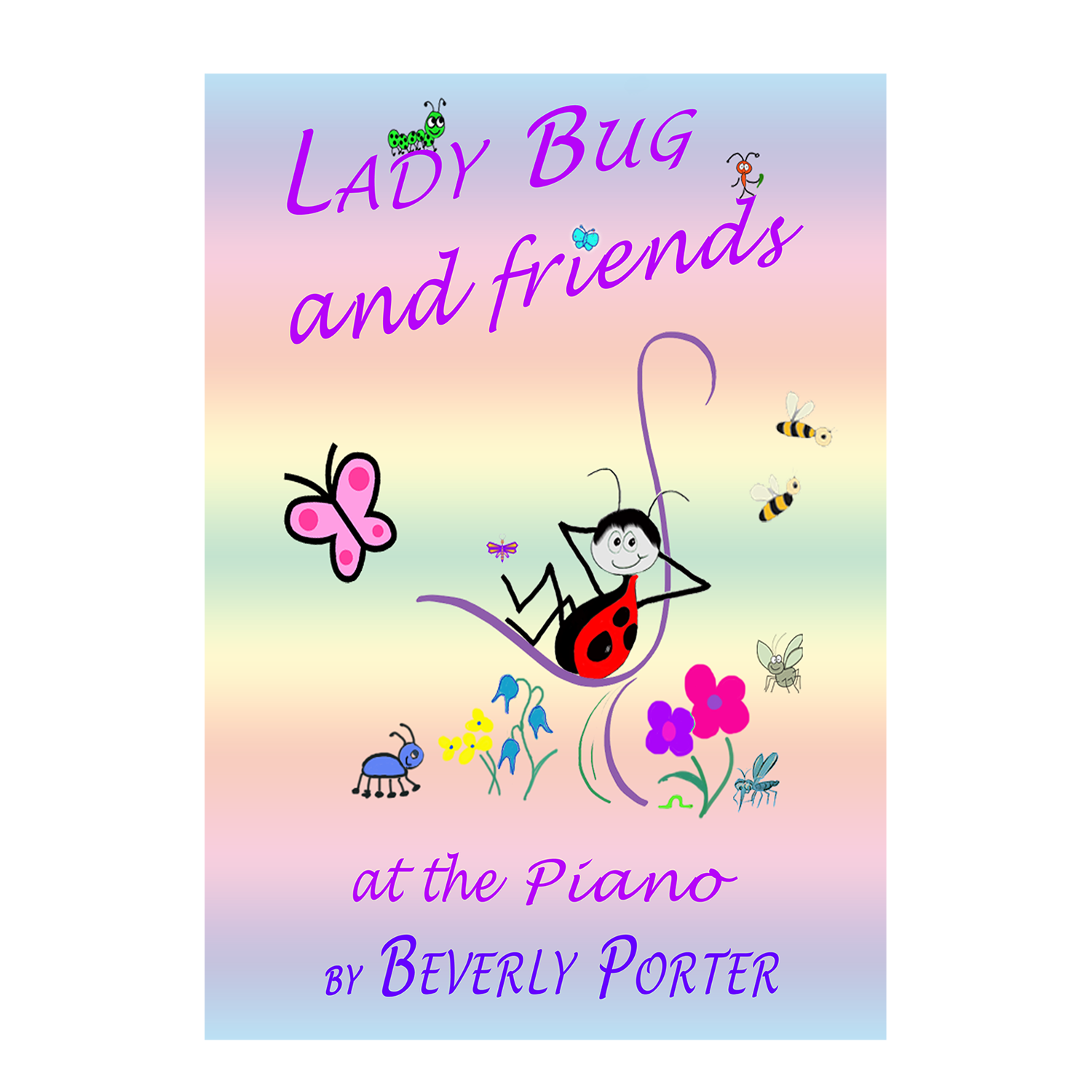 Beverly Porter - Lady Bug and Friends