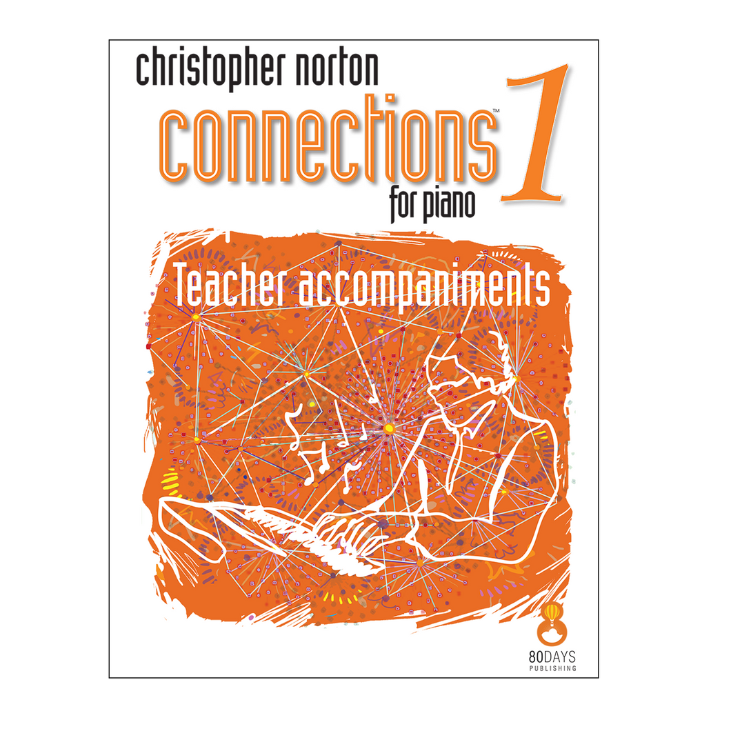 Christopher Norton Connections for Piano 1: Teacher Accompaniments