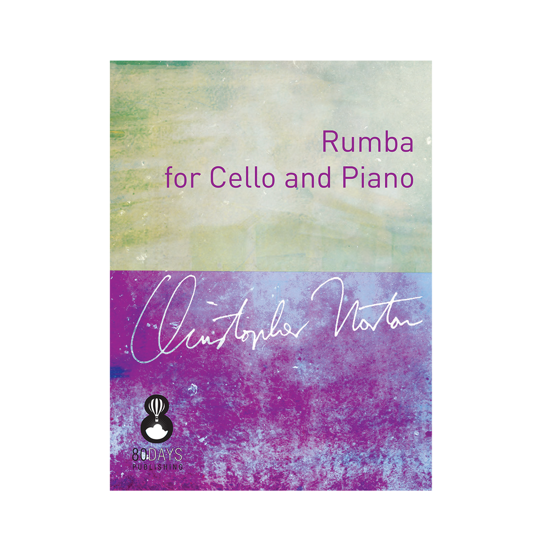 Christopher Norton - Rumba for Cello and Piano