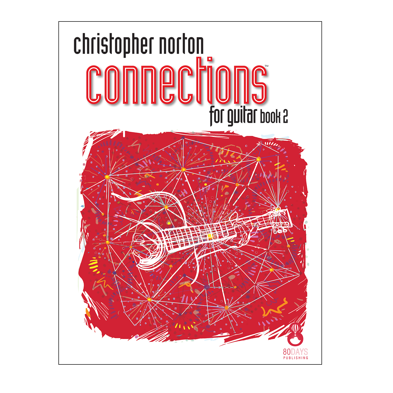 Christopher Norton Connections for guitar book 2