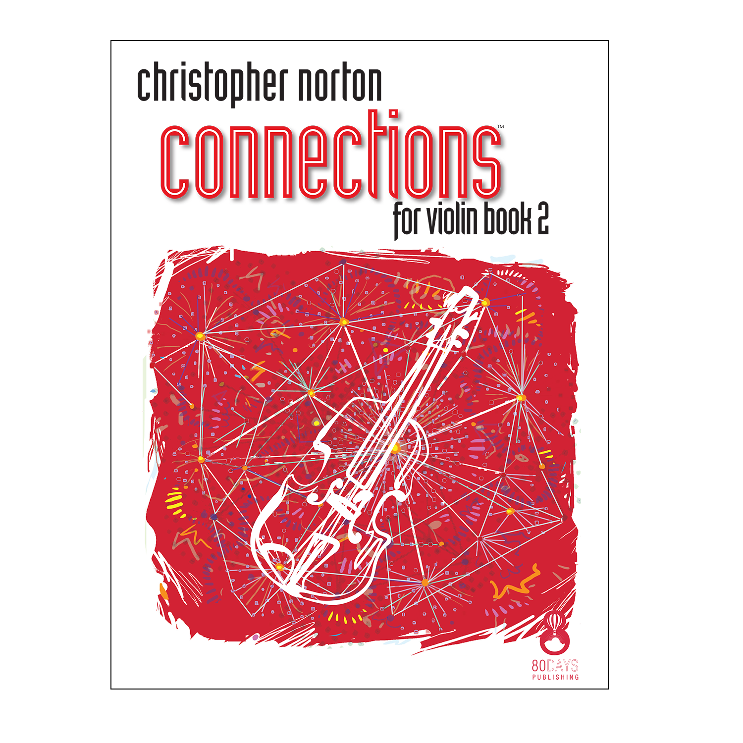 Christopher Norton Connections for violin book 2