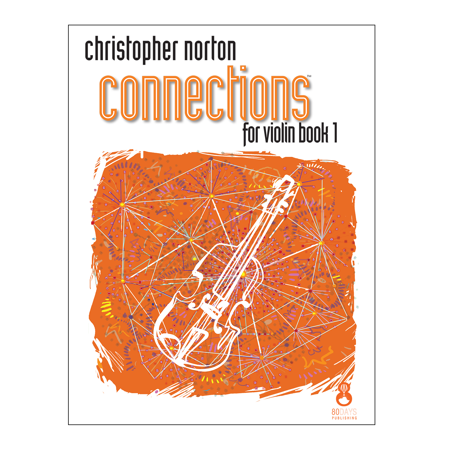 Christopher Norton Connections for violin book 1
