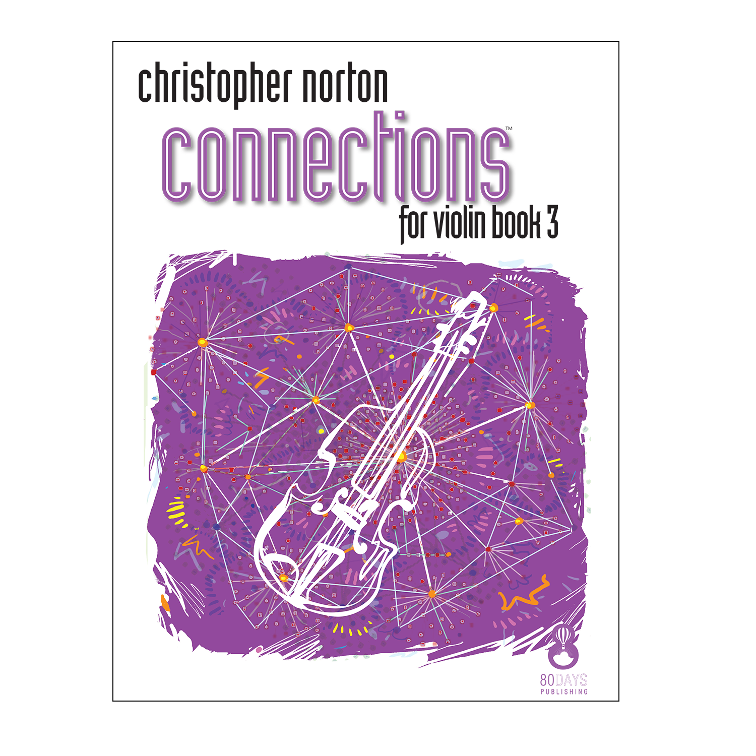 Christopher Norton Connections for violin book 3