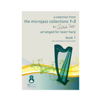 Christopher Norton - a selection from the microjazz collections 1-3 arr. for lever harp book 1