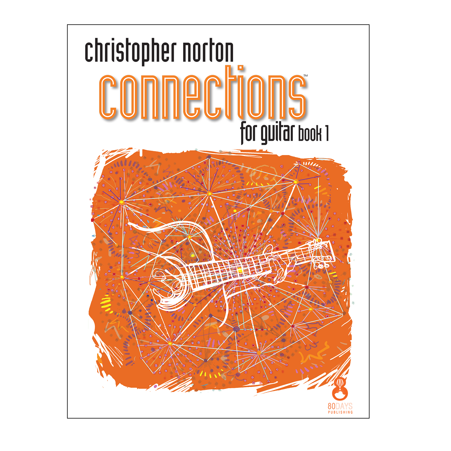 Christopher Norton Connections for guitar book 1
