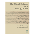 Anne-Marie O'Farrell - The O'Farrell Collection Vol. 4: music by J.S. Bach