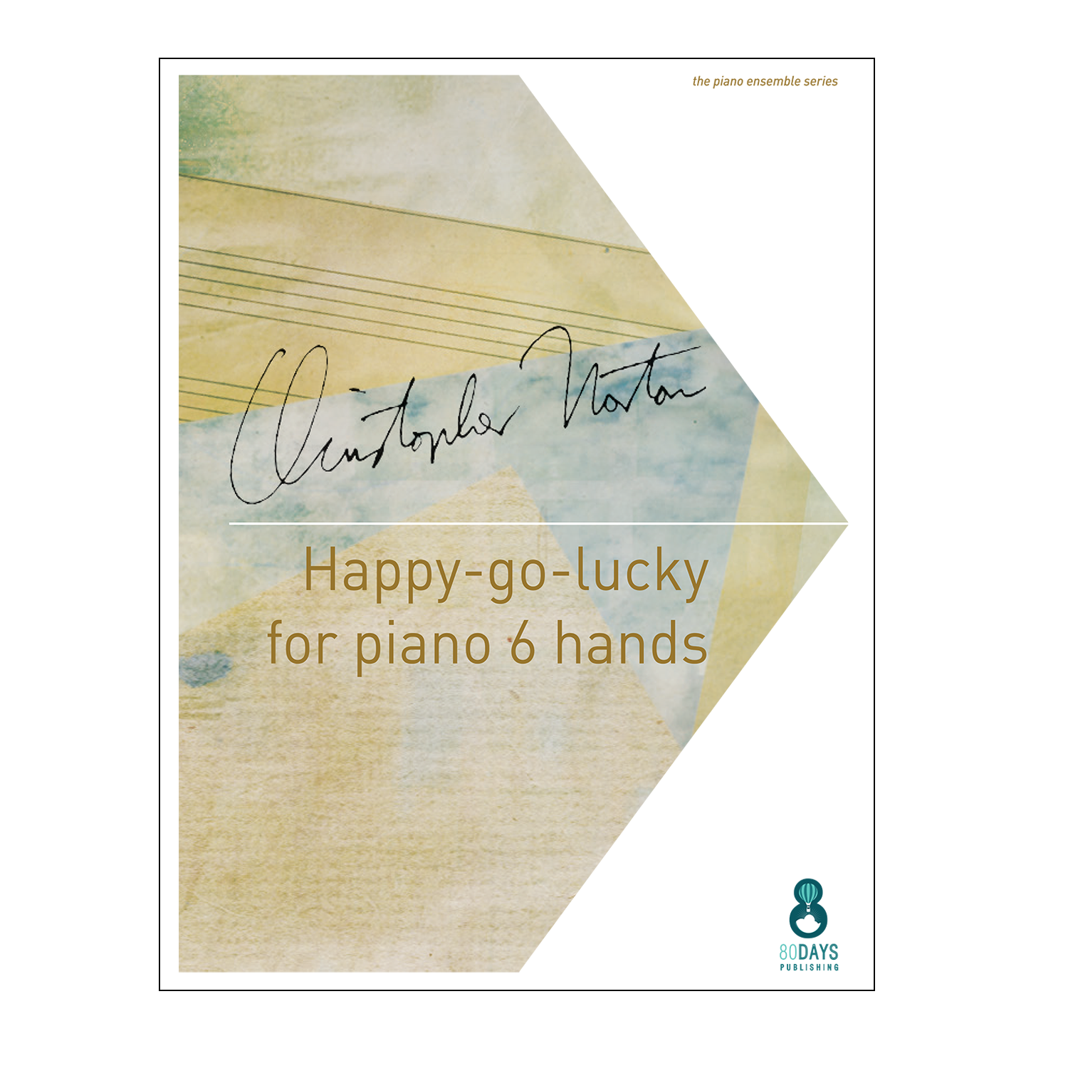 Christopher Norton - Happy-go-lucky for Piano 6 hands