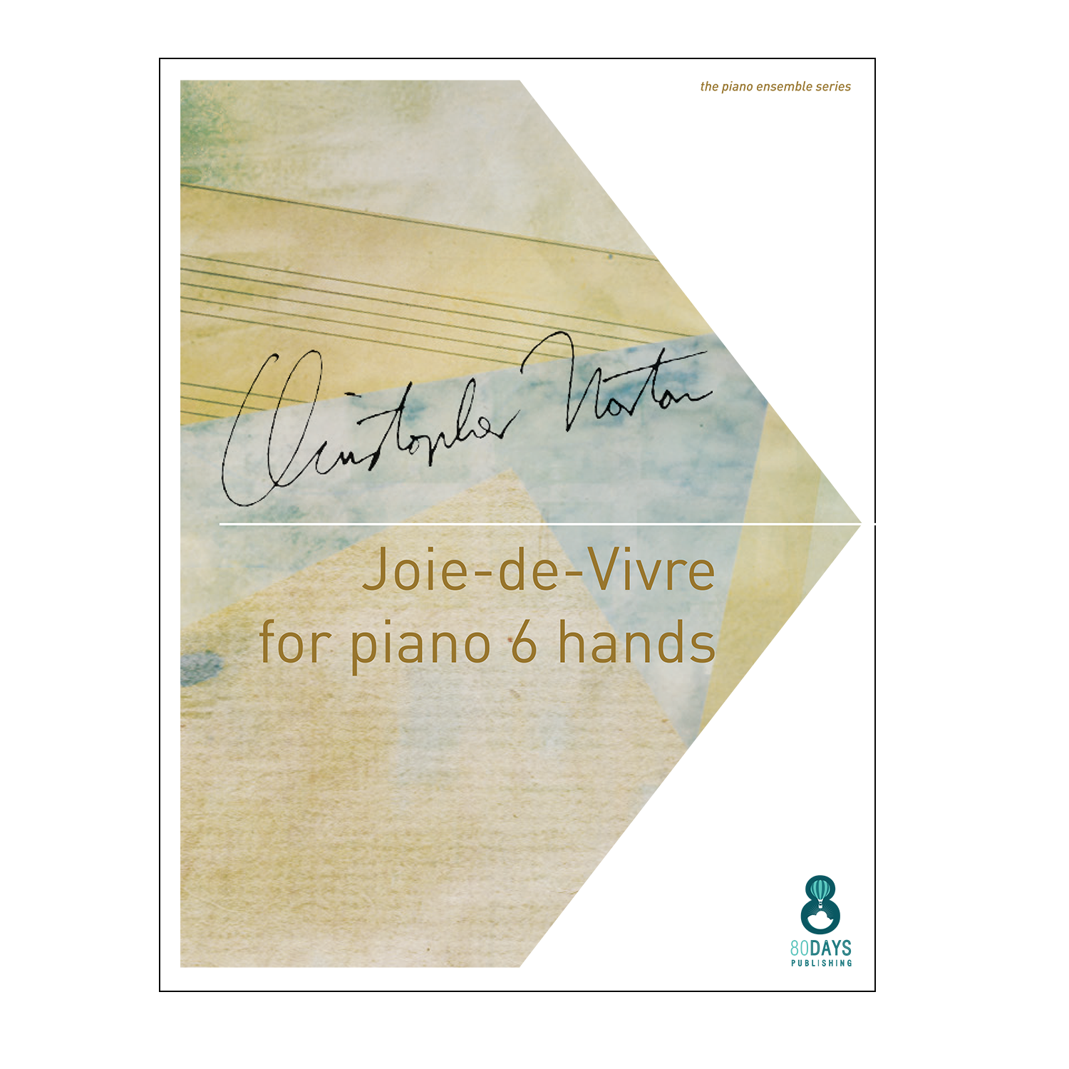 Christopher Norton - Joie-de-Vivre for Piano 6 hands
