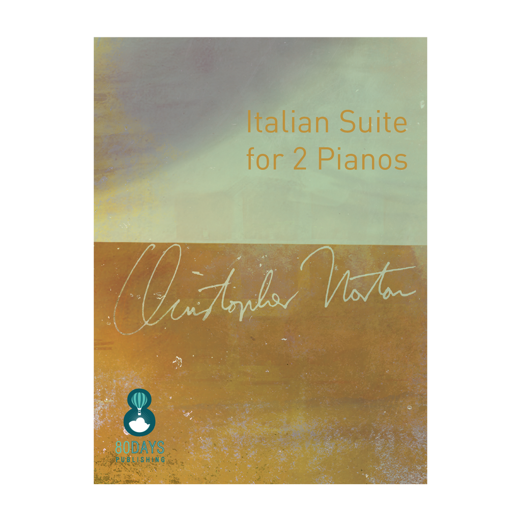 Christopher Norton – Italian Suite for 2 Pianos